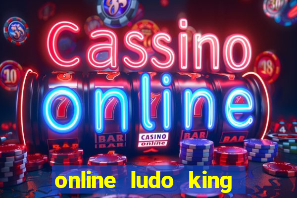 online ludo king cash game